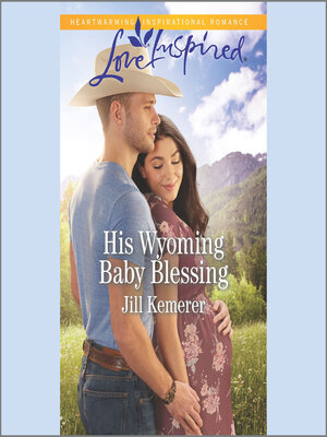 cover image of His Wyoming Baby Blessing